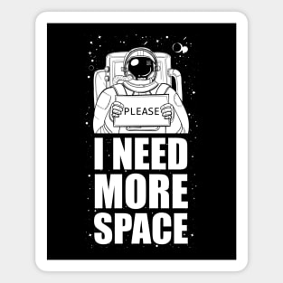 Please. I need more space Magnet